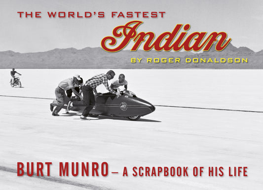 The World's Fastest Indian by Roger Donaldson