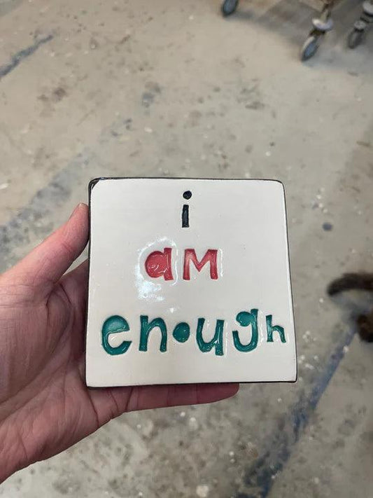 I Am Enough Tile