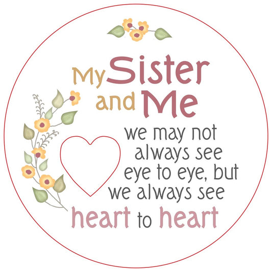 Sister and Me Piece of My Heart Magnet