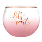 Roly Poly Glass-Let's Party