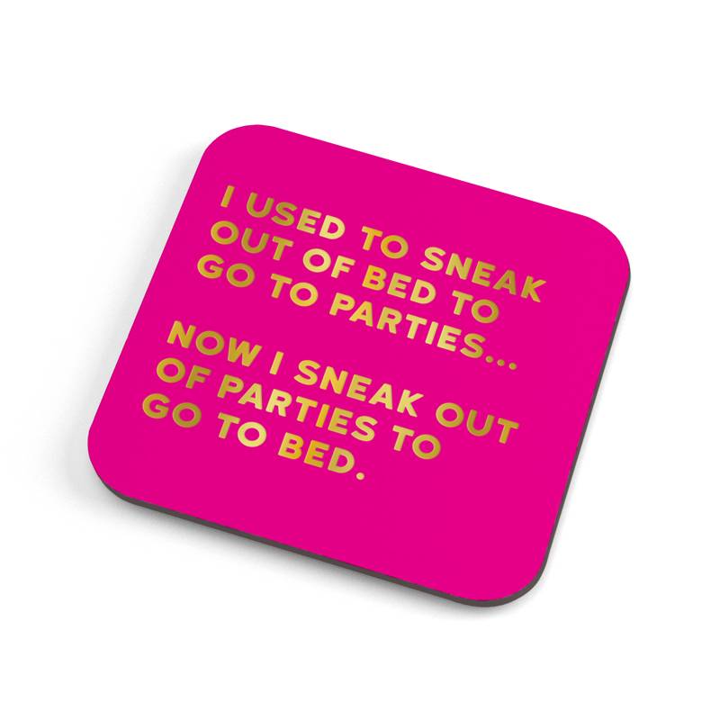 Sneak Out of Parties - Coaster