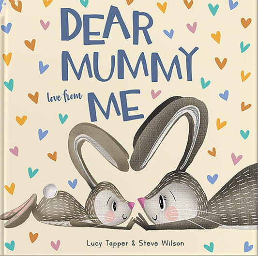 Dear Mummy Love From Me Book by Lucy Tapper & Steve Wilson