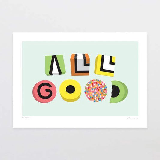 All Good Art Print