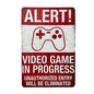 Alert Video Game Sign