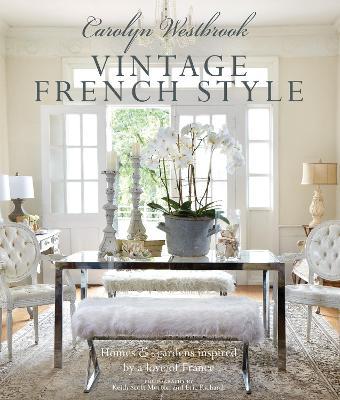 Vintage French Style By Carolyn Westbrook