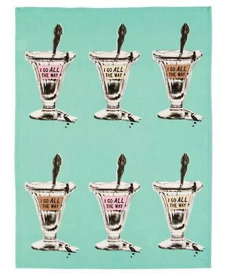 Tea Towels - I Go All The Way - Tigerlily Gift Store