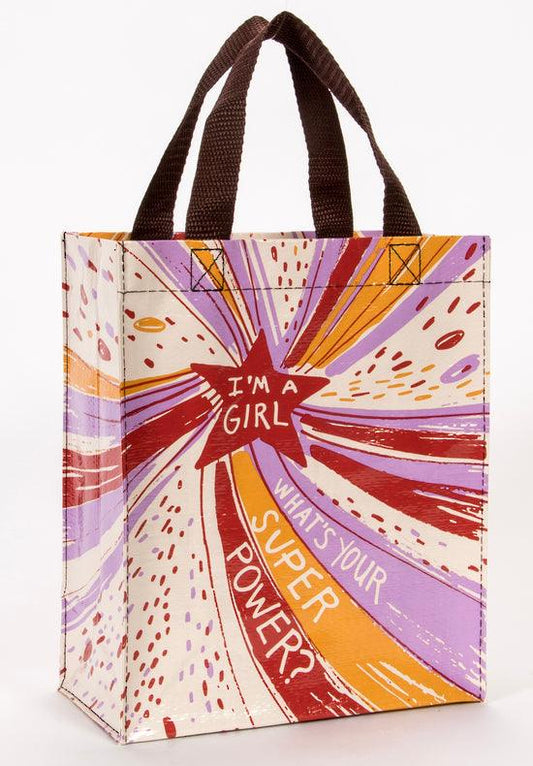 Handy Tote:  I'm a Girl - What's Your Superpower?