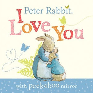 Peter Rabbit I Love You With Mirror