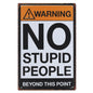 No Stupid People Raised Metal Wall Art
