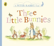 Peter Rabbit Tales: Three Little Bunnies